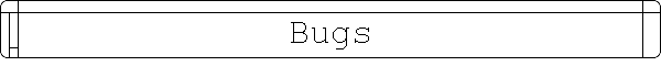 Bugs